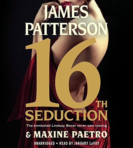 James Patterson, Maxine Paetro: 16th Seduction (AudiobookFormat, 2017, Little, Brown & Company)