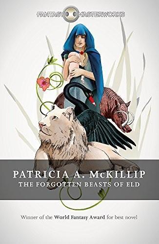 Patricia A. McKillip: The forgotten beasts of Eld (2015)