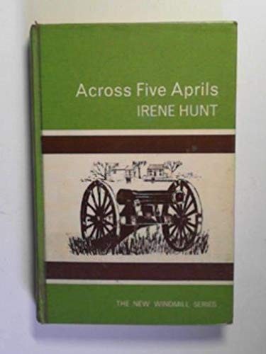 Irene Hunt: Across five Aprils (1969, Heinemann Educational, Heinemann Educational Publishers)