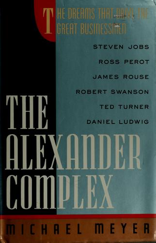 Meyer, Michael: The Alexander complex (1989, Times Books)