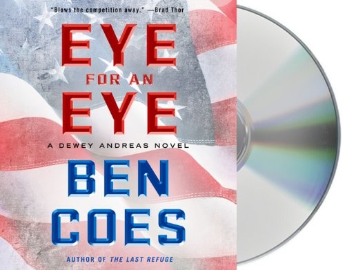 Ben Coes, Peter Hermann: Eye for an Eye (AudiobookFormat, 2013, Macmillan Audio)