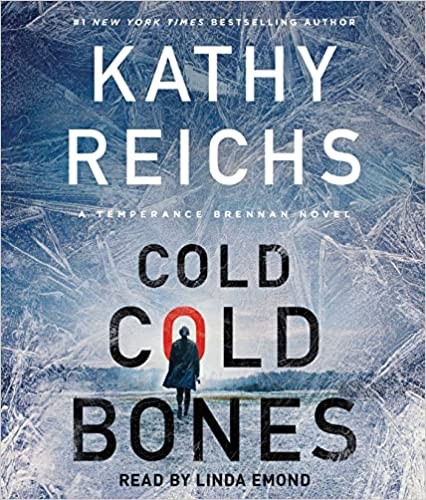 Kathy Reichs, Linda Emond: Cold, Cold Bones (AudiobookFormat, Simon & Schuster Audio)