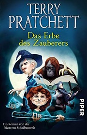 Terry Pratchett: Das Erbe des Zauberers: Ein Roman von der bizarren Scheibenwelt (Piper Verlag GmbH)