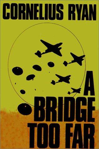 Cornelius Ryan: A Bridge Too Far (AudiobookFormat, Books on Tape, Inc.)