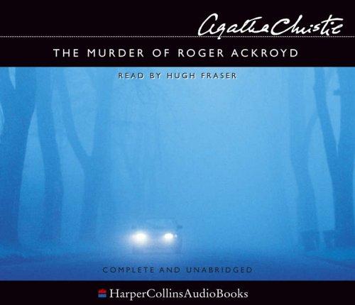 Agatha Christie: The Murder of Roger Ackroyd (AudiobookFormat, 2005, HarperCollins Audio)