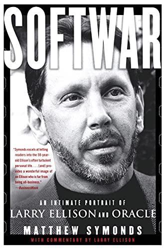 Matthew Symonds: Softwar: An Intimate Portrait of Larry Ellison and Oracle (2003)