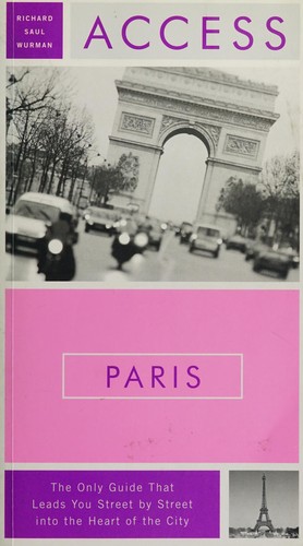 Richard Saul Wurman: Access Paris (2004, Access Press)