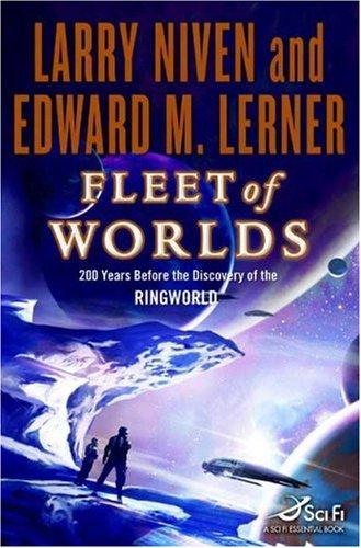 Edward M. Lerner, Larry Niven: Fleet of Worlds (Hardcover, 2007, Tor Books)