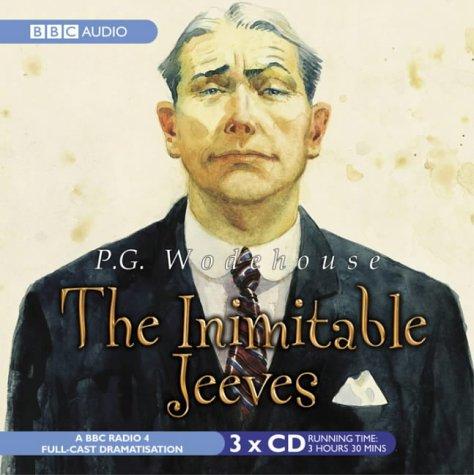 P. G. Wodehouse: The Inimitable Jeeves (BBC Radio Collection) (AudiobookFormat, BBC Audiobooks)