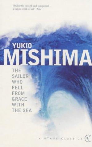 三島由紀夫: The Sailor Who Fell from Grace with the Sea (Vintage Classics) (Paperback, 1999, Vintage)