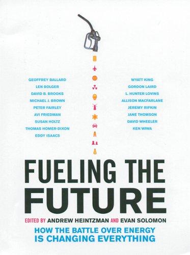 Evan Solomon: Fueling the Future (Paperback, 2005, House of Anansi Press)