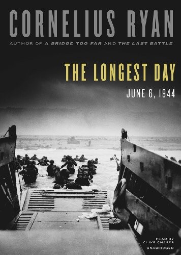 Cornelius Ryan: The Longest Day (AudiobookFormat, Blackstone Audio, Inc.)