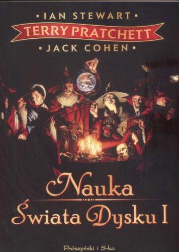 Ian Stewart, Terry Pratchett, Jack Cohen: Nauka Świata Dysku. 1 (Polish language, 2009)