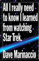 Dave Marinaccio: All I really need to know I learned from watching Star trek (1994, Crown Publishers)