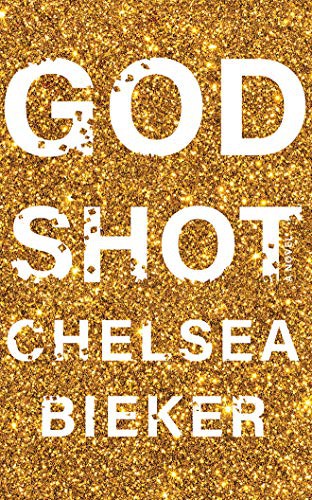 Chelsea Bieker, Lauren Ezzo: Godshot (AudiobookFormat, 2020, Brilliance Audio)