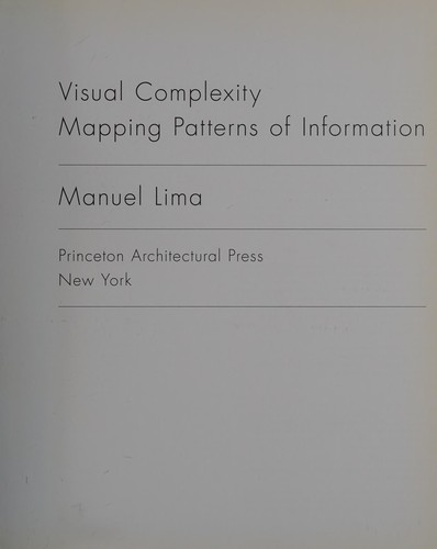 Manuel Lima: Visual complexity (2011, Princeton Architectural Press)