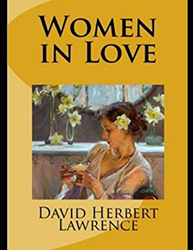 David Herbert Lawrence: Women in Love (Paperback, 2019, Independently published, Independently Published)