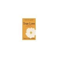 Thích Nhất Hạnh: True Love (2023, Shambhala Publications, Incorporated, Shambhala)