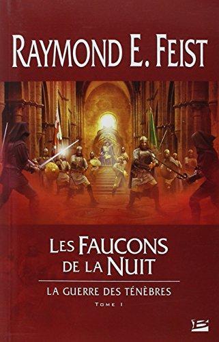 Raymond E. Feist: La guerre des ténèbres (French language, 2009, Bragelonne)