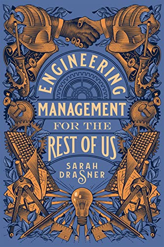 Sarah Drasner: Engineering Management for the Rest of Us (2022, Skill Recordings Inc.)