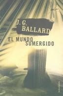 J. G. Ballard: El mundo sumergido (1962, Minotauro)