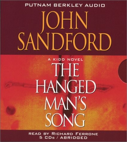 John Sandford: The Hanged Man's Song, a Kidd Novel (2003, Penguin Audio)