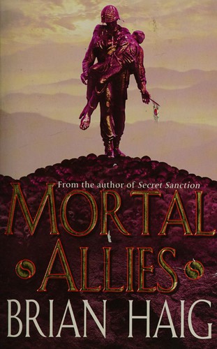 Brian Haig: Mortal allies (2003, Orion)