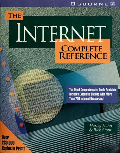 Harley Hahn: The Internet complete reference (1994, Osborne McGraw-Hill)