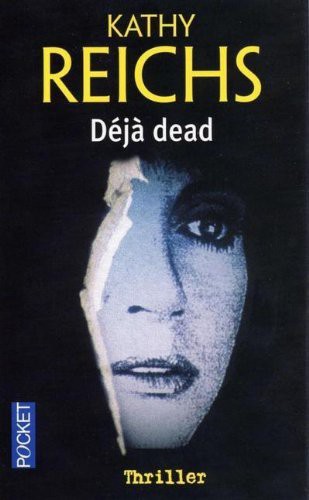 Kathy Reichs: Déjà dead (Paperback, Pocket)