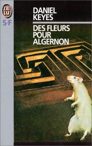 Daniel Keyes: Des fleurs pour Algernon (French language)