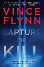 To Be To Be Confirmed Atria: Vince Flynn Capture or Kill (Hardcover, 2024, Atria/Emily Bestler Books)