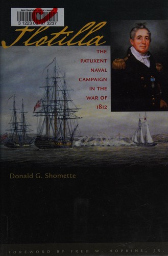 Donald Shomette: Flotilla (2009, Johns Hopkins University Press)