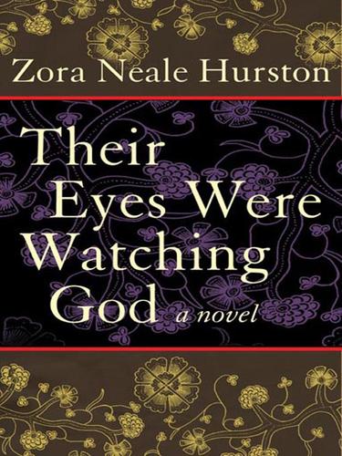 Zora Neale Hurston: Their Eyes Were Watching God (EBook, 2004, HarperCollins)