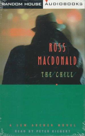 Ross Macdonald: The Chill (AudiobookFormat, 1996, Random House Audio)