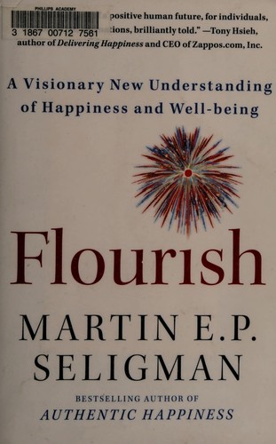 Martin Elias Pete Seligman: Flourish (2012, Free Press)