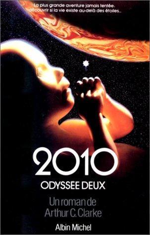 Arthur C. Clarke: 2010 : odyssée deux (Paperback, French language, 1983, Albin Michel)