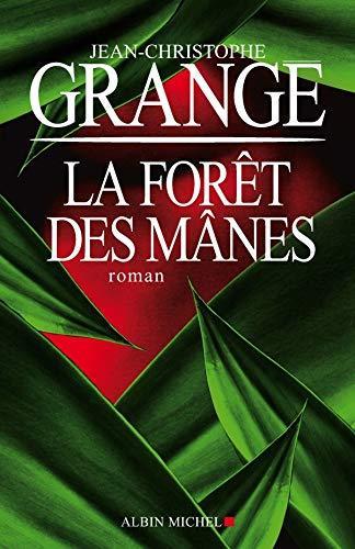 Jean-Christophe Grangé: La forêt des mânes (French language, 2009)