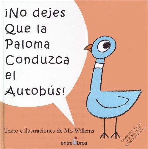 Mo Willems, Lucy Cousins: No Dejes Que La Paloma Conduzca El Autobus (Hardcover, Spanish language, 2004, Lectorum Publications)