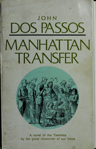 John Dos Passos: Manhattan Transfer (1983, Houghton Mifflin, Houghton Mifflin Co.)