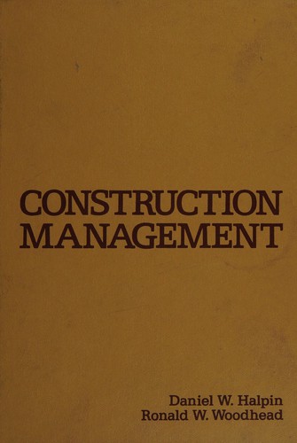 Daniel W. Halpin: Construction management (1980, Wiley)