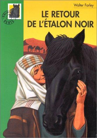 Walter Farley: Le retour de l'étalon noir (Paperback, French language, 2000, Hachette Littérature)