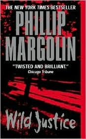 Phillip Margolin: Wild Justice (2001, HarperTorch)