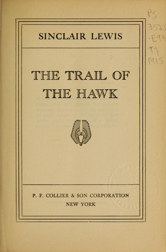 Sinclair Lewis: The trail of the hawk (1915, P.F. Collier & Son)