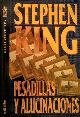 Stephen King: Pesadillas y Alucinaciones - Encuadernado - (Paperback, Spanish language, 1996, Grijalbo)