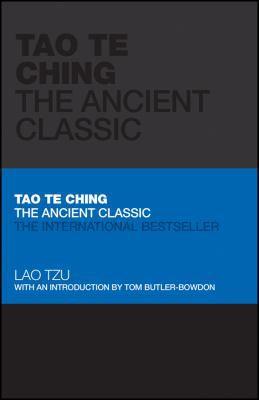 Lao Tzu, Tom Butler-Bowdon: Tao Te Ching (2012, Wiley & Sons, Incorporated, John)