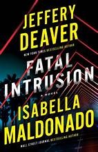 Jeffery Deaver, Isabella Maldonado: Fatal Intrusion (2024, Amazon Publishing)