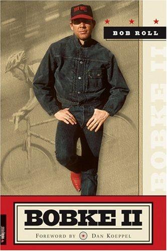 Bob Roll: Bobke II (Paperback, VeloPress)