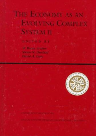 W. Brian Arthur, Steven N. Durlauf: The economy as an evolving complex system II (1997, Addison-Wesley, Acfanced Book Program, CRC Press)