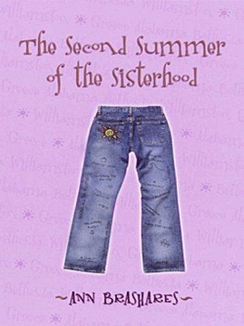 Ann Brashares: The Second Summer of the Sisterhood (Sisterhood of the Traveling Pants Series, Book 2) (2003, Thorndike Press)