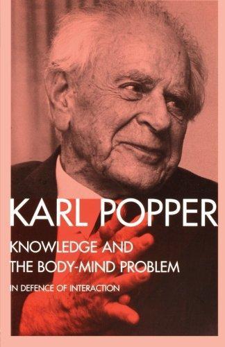 Karl Popper: Knowledge and the Body-Mind Problem (1996)